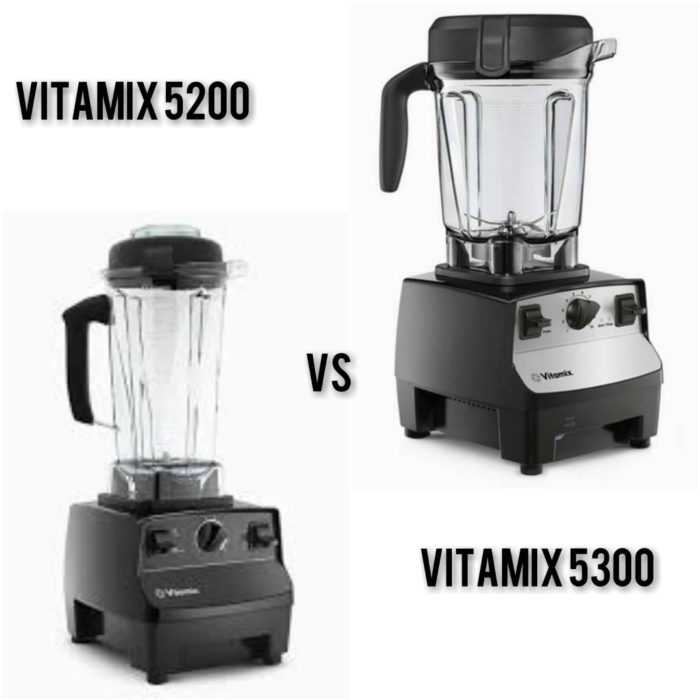 vitamix 5200 vs 5300