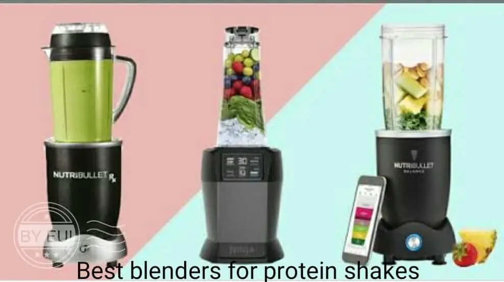 Best blenders for protein shakes