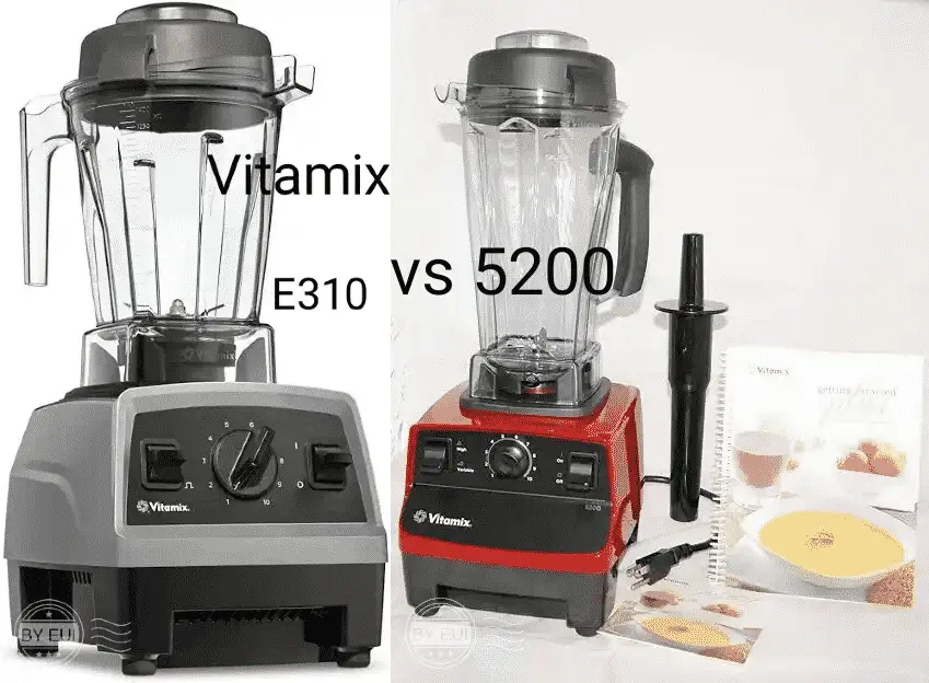 Comparison between Vitamix E310 vs 5200